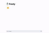 Frosty: Build an LLM Chatbot in Streamlit on your Snowflake Data