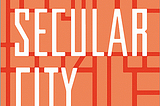 Book Review — The Secular City