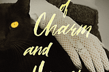 Creatures of Charm and Hunger — A Review