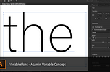 Variable font: The typographic revolution is around the corner