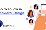 Top people to follow to learn more about behavioral design 🚀