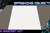 Placing Objects on Raycast Hit Position