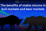 📈📉 The benefits of stable returns in different market phases