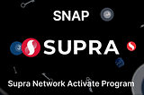 Supra Network Activate Program (SNAP) Paves the Way for Blockchain Innovators