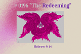 # 0196 “The Redeeming”
