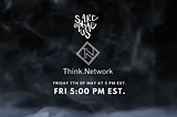 Think Network AMA With Sarcophagus 07/05/2021