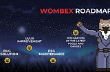 Q2 Wombex Roadmap