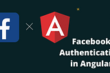 Facebook Authentication in Angular