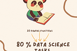 20 Pandas Functions for 80% of your Data Science Tasks