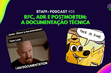 Documentação Tecnica — Staff+ Podcast 05