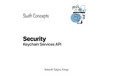 Swift Concepts: Security — Keychain Services API