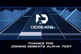🎧 DEBEATS Alpha Test Closed | Winner List