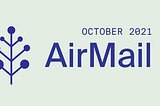 AirMail–October 2021 Edition