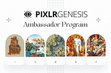 Why You Should Join The Pixlr Genesis Ambassador Program