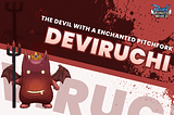 Introducing Deviruchi: The devil with a enchanted pitchfork