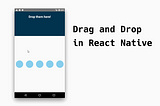 Create a Drag and Drop Component in React Native