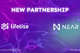 Lifetise Awarded Grant to Build Fintech Metaverse on NEAR