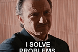 A man saying “I solve problems” in gif