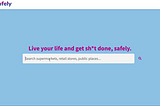 The word “hotdog” being typed out in a search bar under the words “Live your life and get sh*t done, safely.”