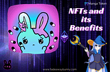 NFTs and its Benefits, Explained