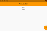 Flutter — AnimatedList, SizeTransition & Dismissible