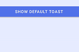 Android Custom Toast