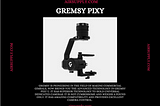 gremsy pixy