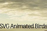 How to Create Animated Birds on a Web App with CSS!
