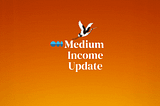 Medium Earning Monthly Update!