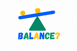 How do I balance it?