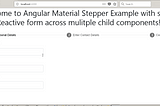 Angular Material Stepper Example with single form across multiple child components!