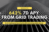 Receive up to 642% 7D APY from Grid Trading, an AI trading platform launched by BiKi promising…