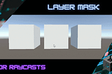 Raycast with Layermask in Unity