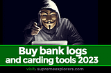 Buy bank logs and carding tools 2023