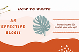 How to write an effective blog!