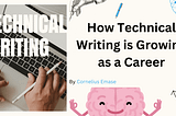 How technical writing is growing as a career