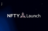 NFTY Launch — Introducing our NFTY LaunchPad!