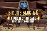 Simon’s Blog #6 — A Project Update From Our Co-Founder