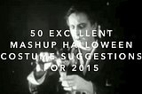 50 Excellent Mashup Halloween Costume Suggestions for 2015