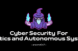 Let’s Hack Some Robots 🤖