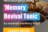 Secret “Memory Revival Tonic” that flushes out this harmful toxin from your system