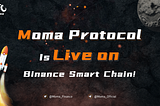 Moma Protocol Is now Live on BSC mainnet, Mining starts at nearly 11:30 AM UTC on November 8th.