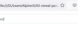 Alpine.js: Password Show/Hide Form Field