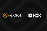 OKX Amplifies exSat’s Mission to Scale Bitcoin as Key Validator