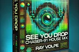 Exploring Ray Volpe’s “See You Drop” (CHASER-91 House Mix): A Fusion of Dubstep and Bass House