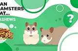 Can Hamsters Enjoy Cashews? Weighing the Pros and Cons of this Nutty Treat