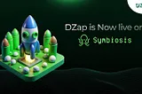 Aggregating DeFi : DZap Enhances Meta Aggregator with Symbiosis Integration