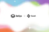 DeSyn Protocol Partners with Swell to launch a Multi-Restaking Points Fund, offering increased…