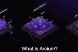 An Introduction to Arcium Network: Pioneering Secure Data Collaboration