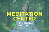 Meditation Center Financial Model Excel Template